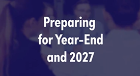 Preparing for Year-End and 2027