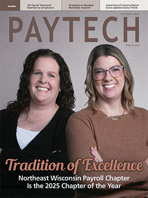 Cover of PAYTECH magazine, November 2025 edition, featuring Northeast Wisconsin Payroll Chapter President Cassie Tennant, CPP (left), and Chapter Secretary Emily Tietyen, CPP, PHR, SHRM-CP (right).