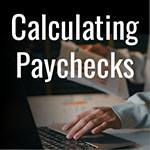 Calculating Paychecks