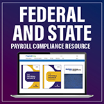 Federal and State Payroll Compliance Resource