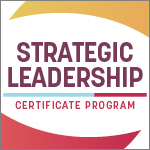 Strategic Leadership Certificate Program